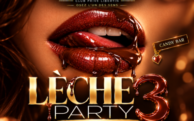 LÈCHE PARTY 3 — ÉDITION CHOCOLATE